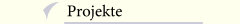 Projekte